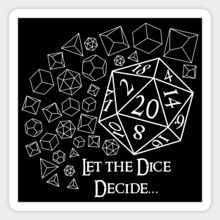 Let the Dice Decide - White on Dark Magnet